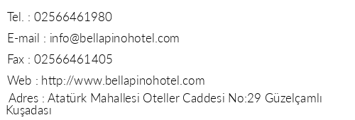 Bella Pino Hotel telefon numaralar, faks, e-mail, posta adresi ve iletiim bilgileri